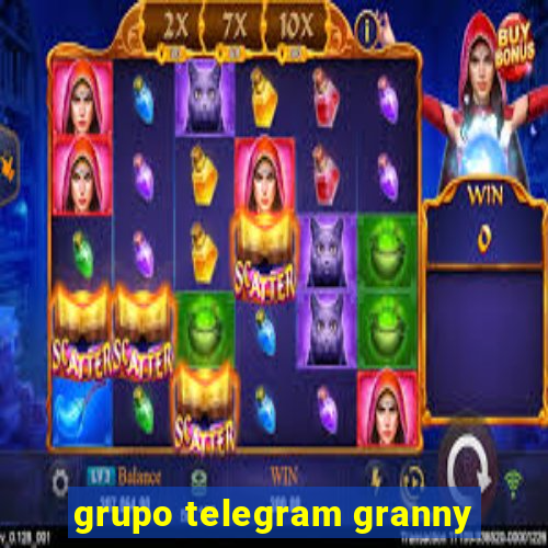 grupo telegram granny